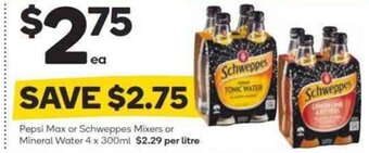 Woolworths Pepsi Max or Schweppes Mixers or Mineral Water 4 x 300ml offer