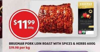 ALDI Bruemar Pork Loin Roast With Spices & Herbs 600g offer