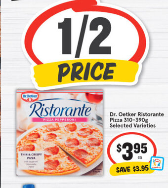 IGA Dr. oetker ristorante pizza 310-390g selected varieties offer