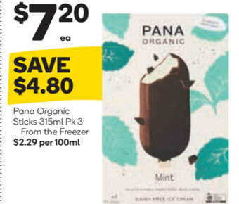 Woolworths Pana Organic Sticks 315ml Pk 3 From the Freezer offer