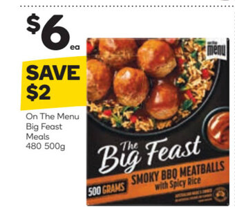 Woolworths On The Menu Big Feast Meals 480 500g offer