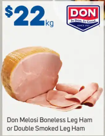 Foodland Don Melosi Boneless Leg Ham or Double Smoked Leg Ham offer