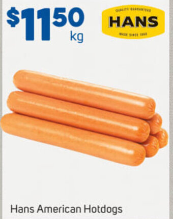 Foodland Hans American Hotdogs offer