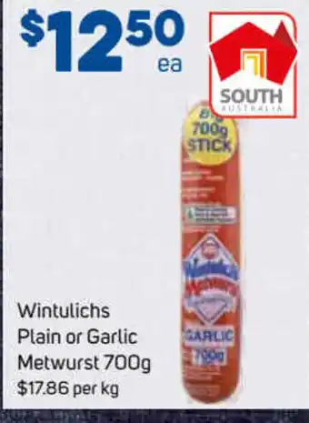 Wintulichs Plain or Garlic Metwurst 700g $17.86 pe kg