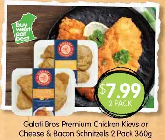 Spudshed Galati Bros Premium Chicken Kievs or Cheese & Bacon Schnitzels 2 Pack 360g offer