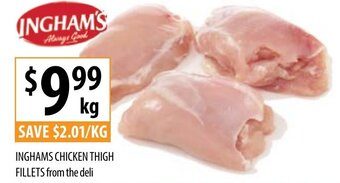 Supabarn Inghams Chicken Thigh Fillets from the deli offer