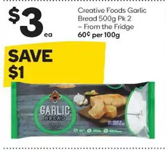 Woolworths Creative Foods Garlic Bread offer