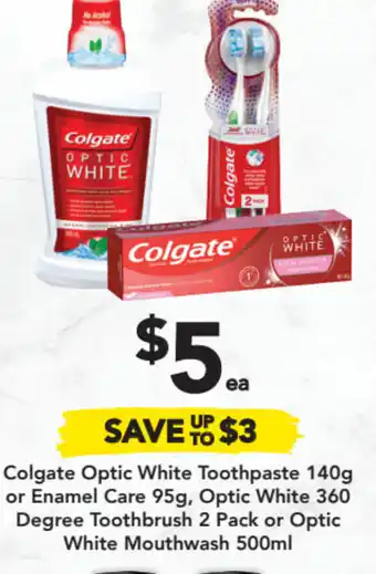 Drakes Colgate Optic White Toothpaste 140g or Enamel Care 95g, Optic White 360 Degree Toothbrush 2 Pack or Optic White Mouthwash 500 offer