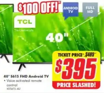 The Good Guys TCL 40" S615 FHD Anfroid TV 40S615-AU offer