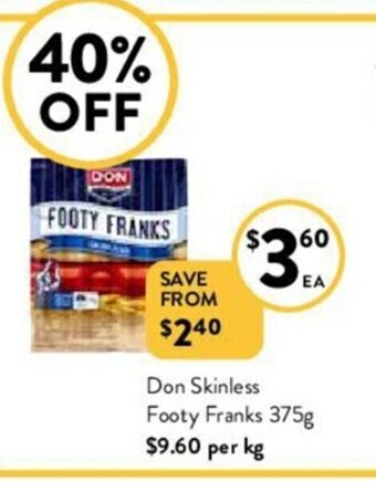 Foodworks Don Skinless Footy Franks 375g offer