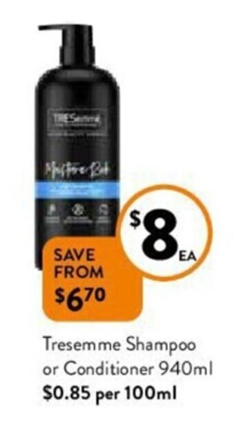 Foodworks Tresemme Shampoo or Conditioner 940ml offer