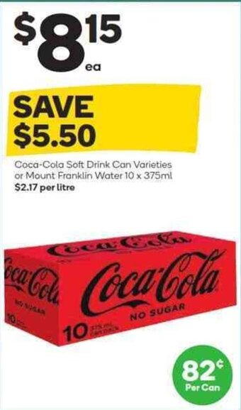 Woolworths Coca-Cola Soft Drink Can Varieties or Mount Franklin Water 10 x 375ml offer