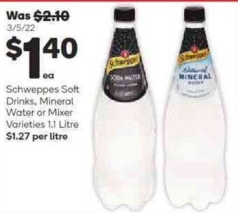 Woolworths Schweppes Soft Drinks, Mineral Water or Mixer Varieties 1.1 Litre offer