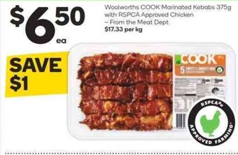 Woolworths COOK Marinated Kebabs 375g with RSPCA Approved Chicken - From the Meat Dept offer