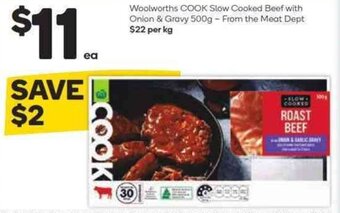 Woolworths COOK Slow Cooked Beef with Onion & Gravy 500g - From the Meat Dept offer
