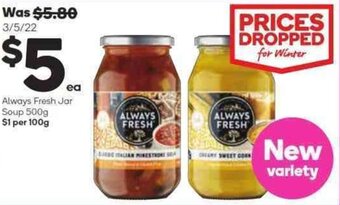 Woolworths Always Fresh Jar Soup 500g offer