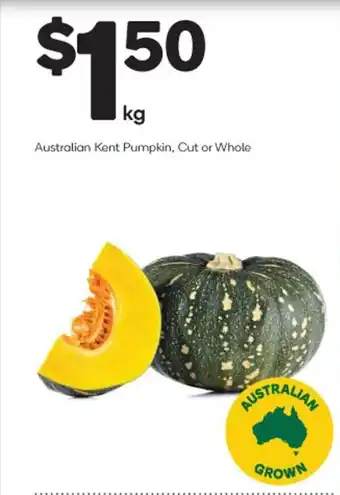 Woolworths Australian Kent Pumpkin, Cut or Whole offer