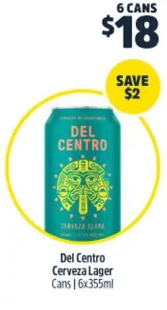 Woolworths Del Centro Cerveza Lager Cans 6x355ml offer