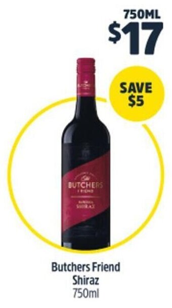 Woolworths Butchers Friend Shiraz 750ml offer