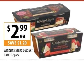 Supabarn Wicked Sisters Dessert Range 2 Pack offer