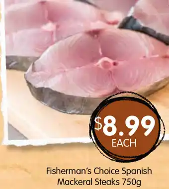 Fisherman's Choice Spanish Mackeral Steaks 750g