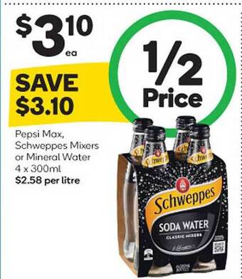 Woolworths Pepsi Max, Schweppes Mixers Or Mineral Water 4 X 300ml offer