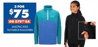 BCF Macpac Kids Tui Fleece Pullovers offer