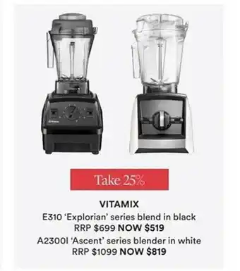 David Jones Vitamix E310 'explorian' Series Blend In Balck A2300i 'ascent' Series Blender In White offer