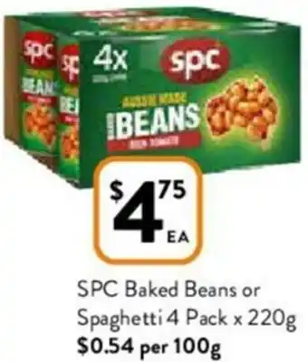 Foodworks SPC Baked Beans or Spagehetti 4 Pack x 220 g offer