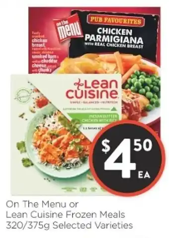 Foodworks On The Menu or Lean Cuisine Frozen Meals 320/375g offer