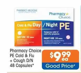 Good Price Pharmacy Pharmacy Choice Pe Cold & Flu + Cough D N 48 Capsules offer