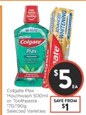 Foodworks Colgate Plax Mouthwash 500ml or Toothpaste 170/190g offer