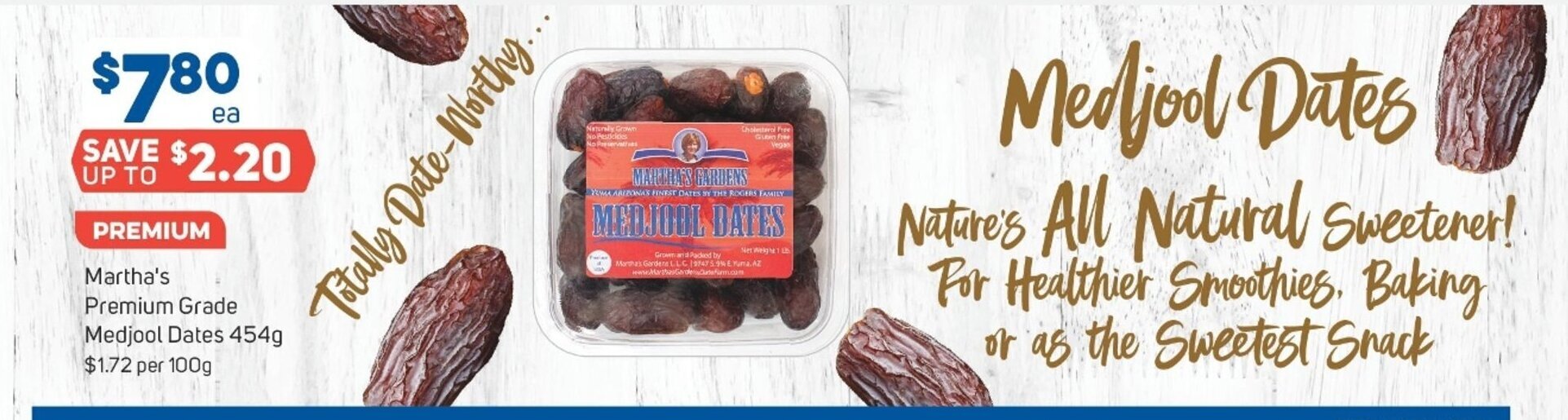 Martha's Premium Grade Medjool Dates 454g offer at Foodland