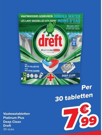 Carrefour Vaatwastabletten Platinum Plus Deep Clean Dreft aanbieding