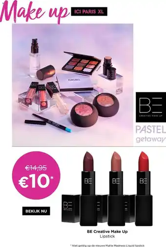 ICI PARIS XL Be Creative Make Up Lipstick aanbieding