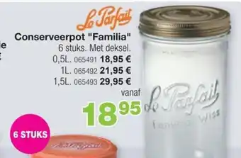 Le Parfait Conserveerpot "Familia"