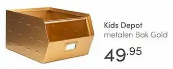 Baby & Tiener Kids depot metalen bak gold aanbieding