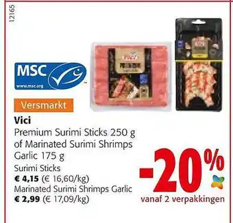 Colruyt Vici Premium Surimi Sticks Of Marinated Surimi Shrimps Garlic aanbieding