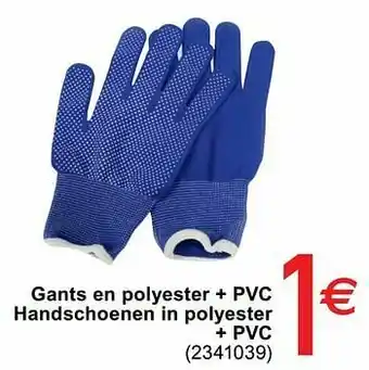Gants en polyester + pvc handschoenen in polyester + pvc