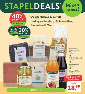 Holland & Barrett Cranberry Sap Ongezoet 750 liter + Gebroken Lijnzaad 350 gram + Amandelmeel 350 gram + Edelgistvlokken 200 gram aanbieding