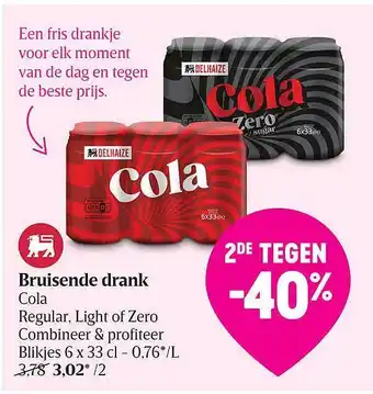 Delhaize Bruisende Drank Cola Regular Light Of Zero aanbieding