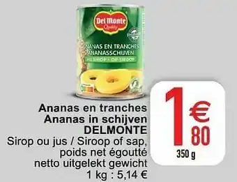 Cora Ananas en tranches ananas in schijven delmonte aanbieding