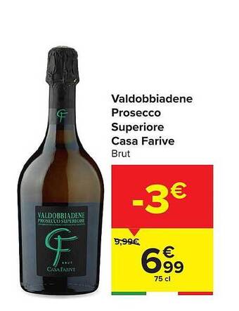 Carrefour Valdobbiadene Prosecco Superiore Casa Farive aanbieding