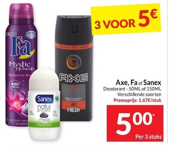 Intermarché Axe, Fa of Sanex Deodorant 50 ml of 150 ml per 3 stuks aanbieding