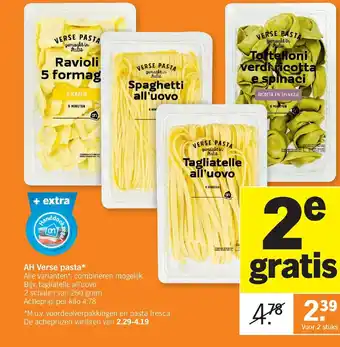 AH Verse Pasta Tagliatelle All'uovo, Spaghetti All'uovo, Ravioli 5 Formaggi, Torteliono Verdi Ricotta e Spinaci 2stuks