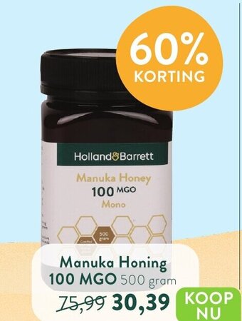 Holland & Barrett Manuka Honing 100 MGO 500 gram aanbieding