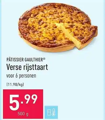 ALDI Pâtissier gaulthier verse rijsttaart 500 gram aanbieding
