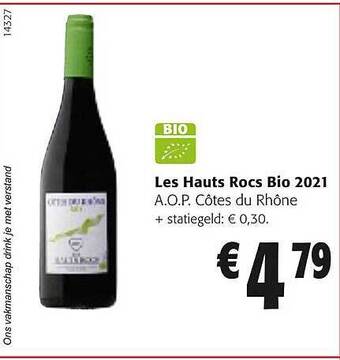 Colruyt Les Hauts Rocs Bio 2021 A.o.p. Côtes Du Rhône aanbieding
