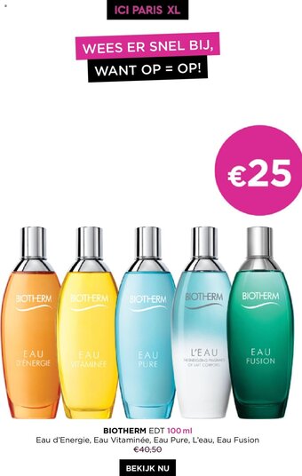 ICI PARIS XL Biotherm EDT Eau d'Energie, Eau Vitaminee, Eau Pure, L'eau, Eau Fusion 100 ml aanbieding