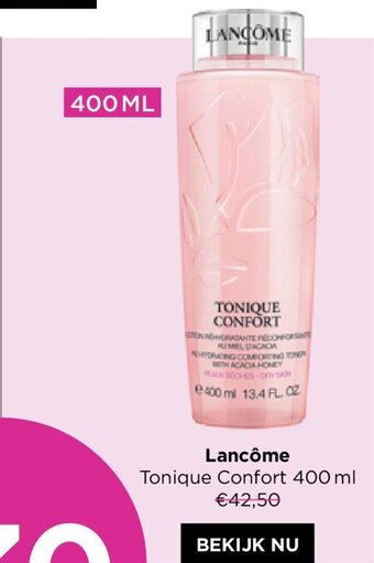 ICI PARIS XL Lancome Tonique Confort 400 ml aanbieding